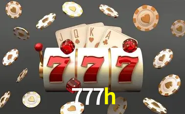 Descubra o Mundo do Cassino Online com 777h